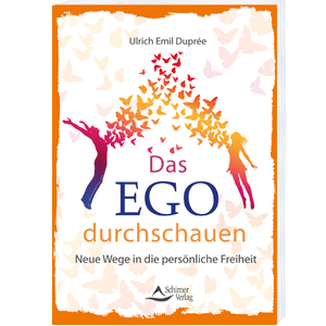"Ego durchschauen" von Ulrich Emil Duprée