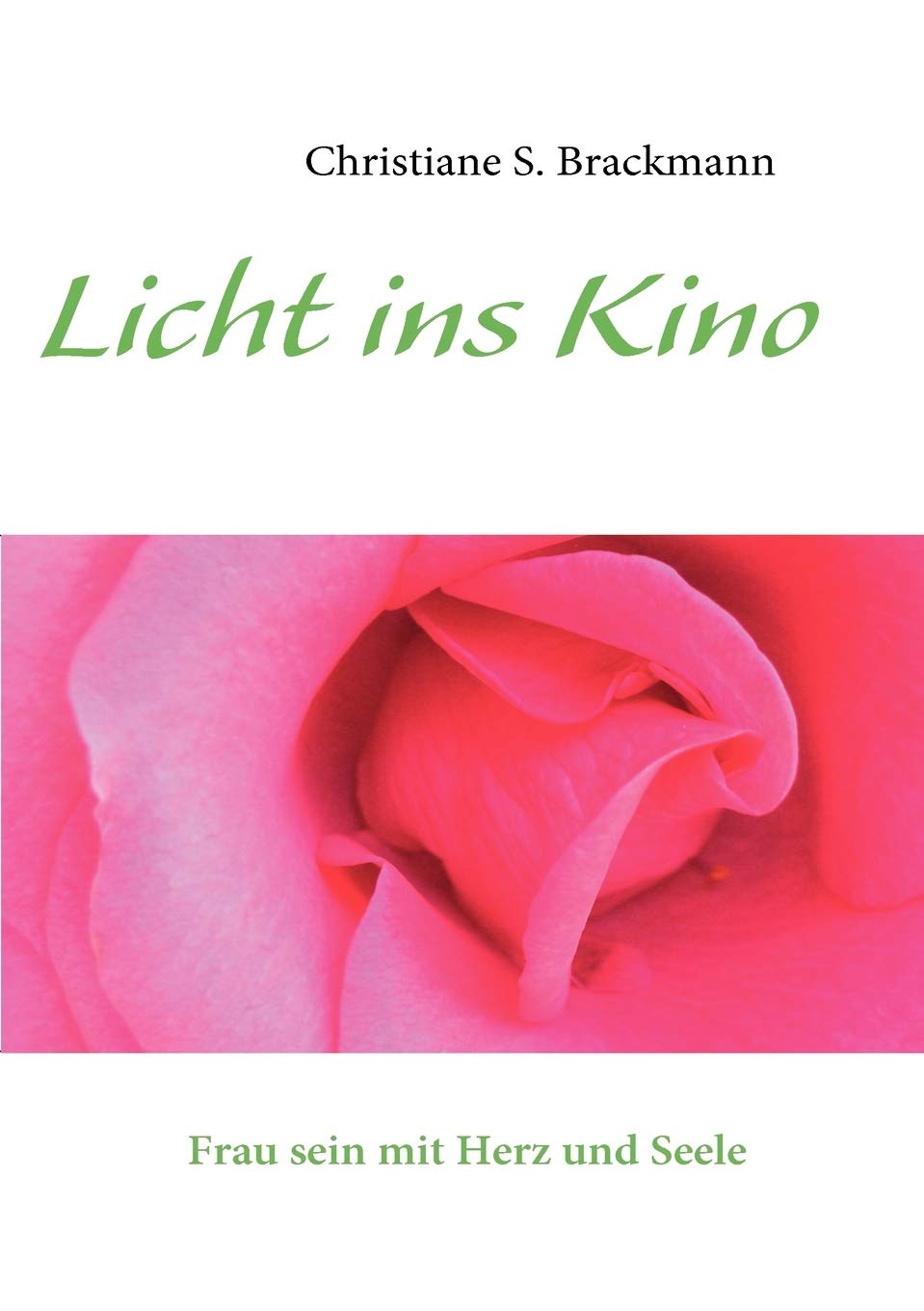 Licht ins Kino: Frau sein mit Herz und Seele